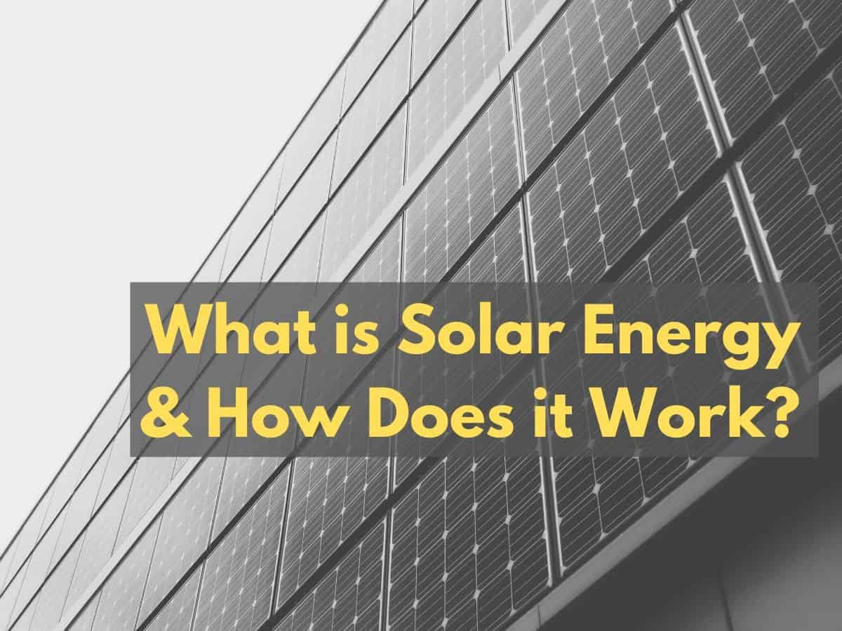 What is Solar Energy & How Does it Work to Power Your Home? - Helmi Hasan